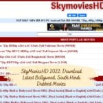 SkyMoviesHD 2022: Download Latest Bollywood, South Hindi Dubbed Movies
