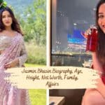 Jasmin Bhasin Biography, Age, Height, Net Worth, Family, Affairs