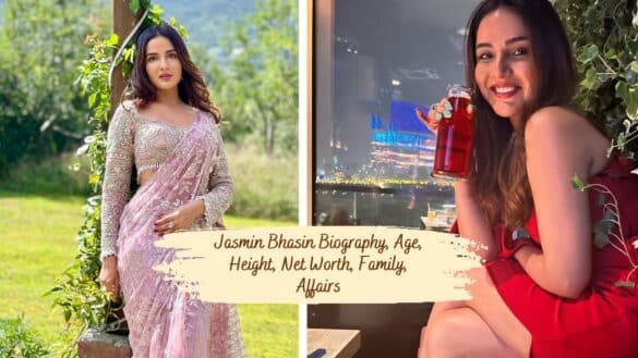 Jasmin Bhasin Biography, Age, Height, Net Worth, Family, Affairs