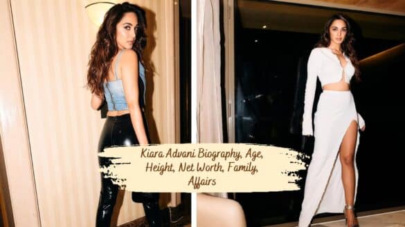 Kiara Advani Biography, Age, Height, Net Worth, Family, Affairs