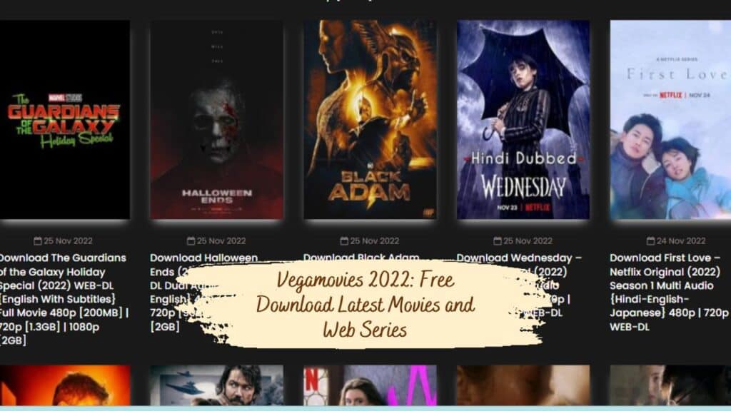 Vegamovies 2022: Free Download Latest Movies and Web Series