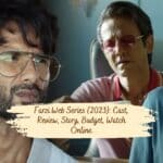 Farzi Web Series (2023): Cast, Review, Story, Budget, Watch Online